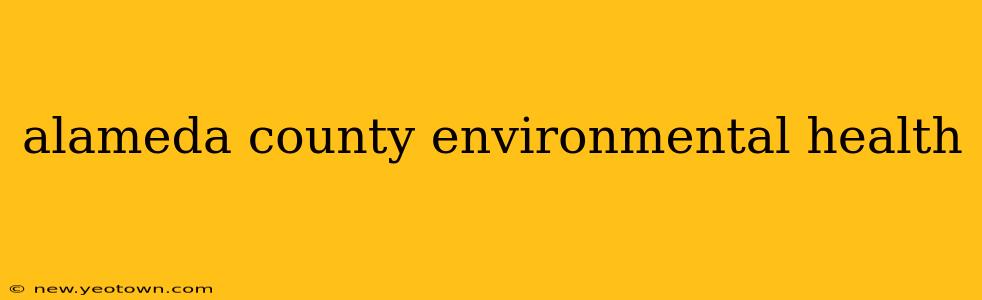 alameda county environmental health
