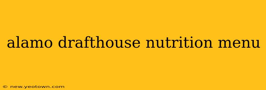 alamo drafthouse nutrition menu