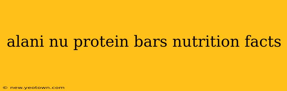alani nu protein bars nutrition facts