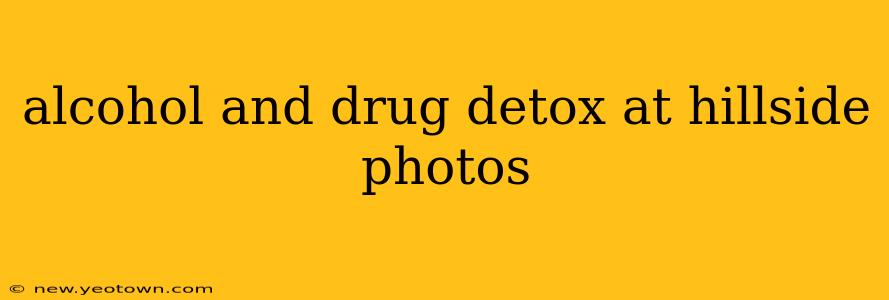 alcohol and drug detox at hillside photos