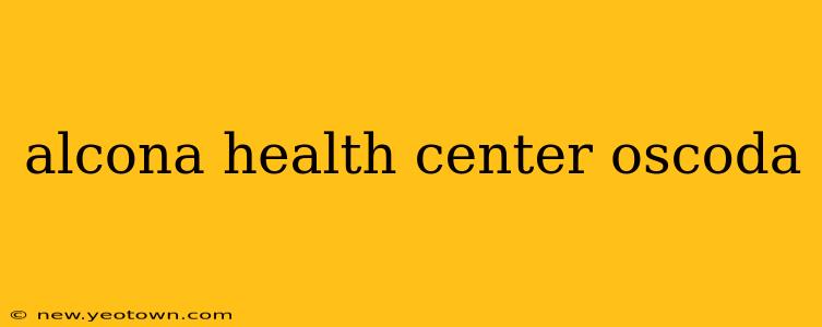 alcona health center oscoda