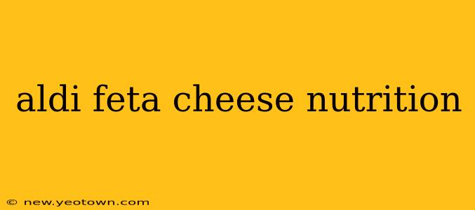 aldi feta cheese nutrition