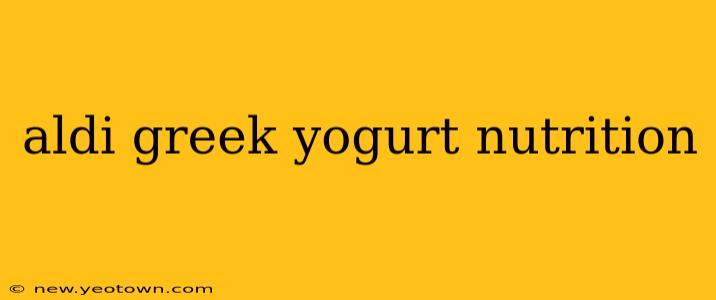 aldi greek yogurt nutrition