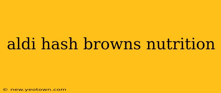 aldi hash browns nutrition