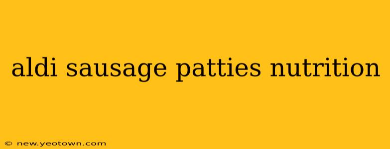 aldi sausage patties nutrition