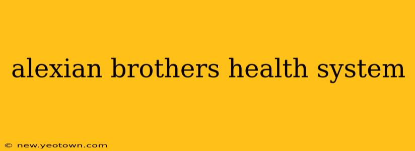 alexian brothers health system
