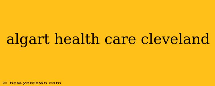 algart health care cleveland