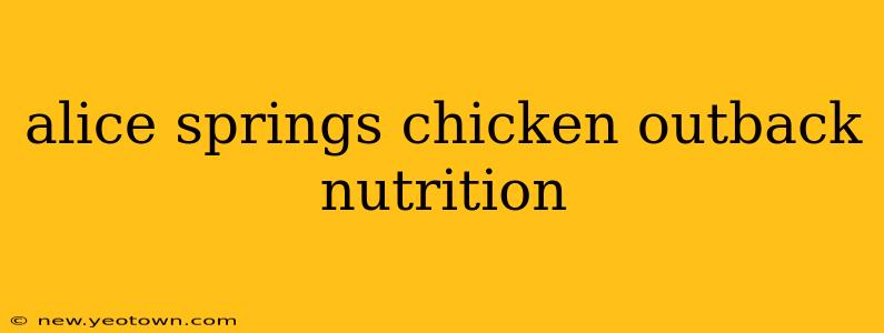 alice springs chicken outback nutrition