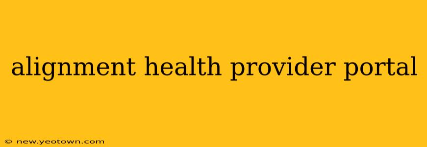 alignment health provider portal