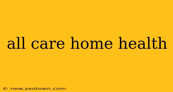 all care home health