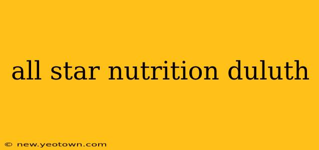 all star nutrition duluth
