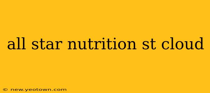 all star nutrition st cloud