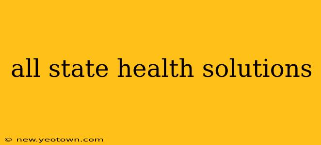 all state health solutions