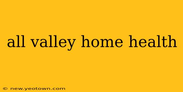 all valley home health
