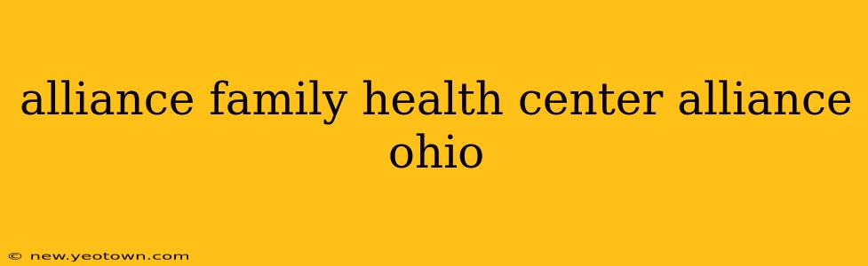 alliance family health center alliance ohio