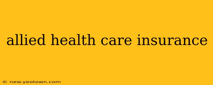 allied health care insurance