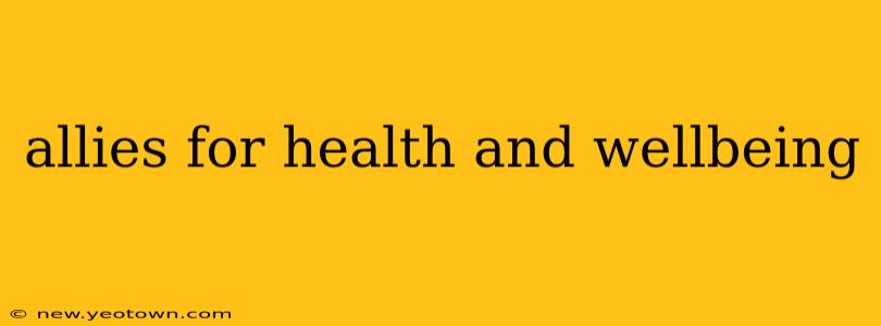 allies for health and wellbeing