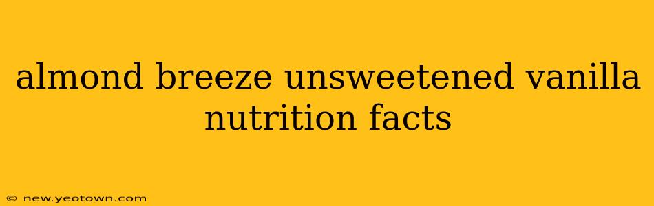 almond breeze unsweetened vanilla nutrition facts