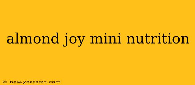 almond joy mini nutrition