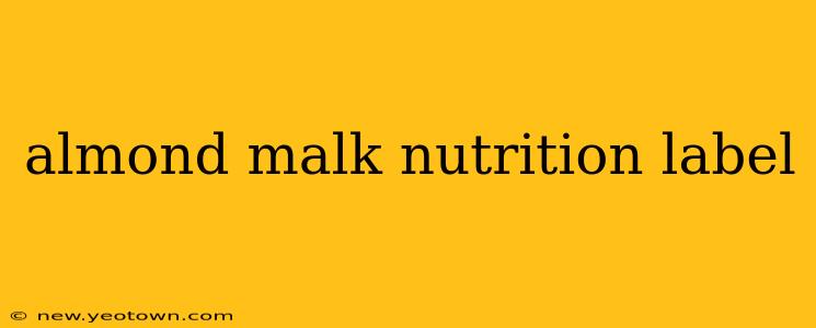 almond malk nutrition label