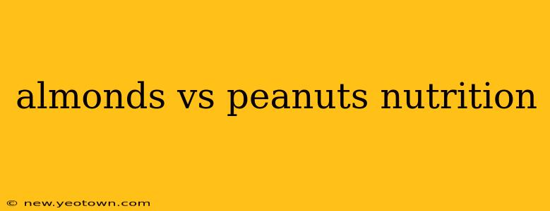 almonds vs peanuts nutrition