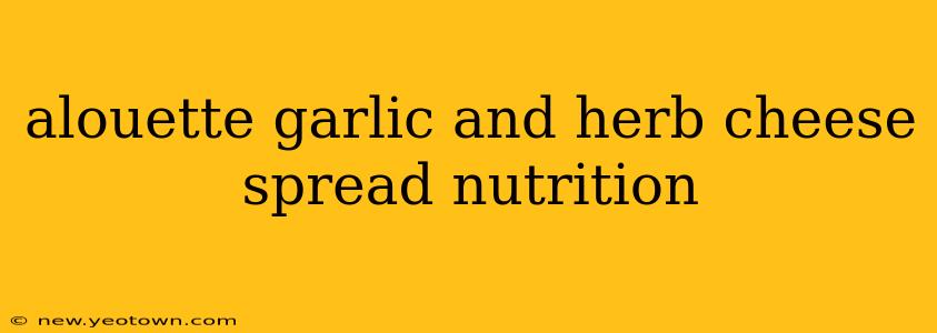 alouette garlic and herb cheese spread nutrition