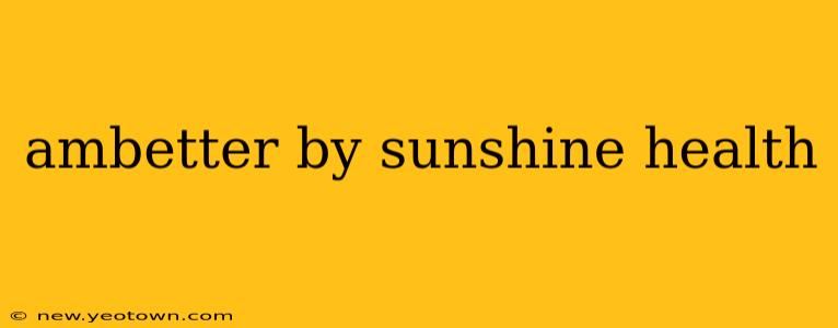 ambetter by sunshine health