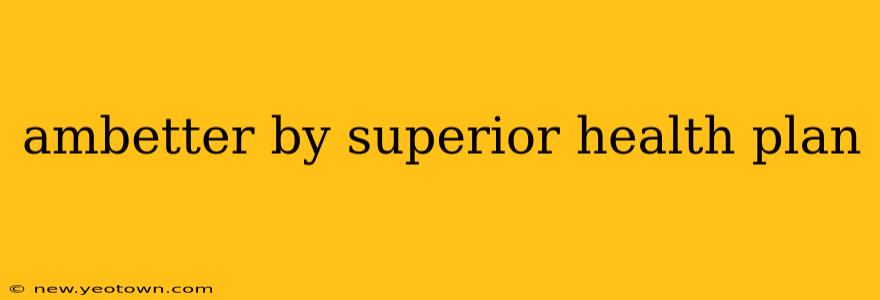 ambetter by superior health plan