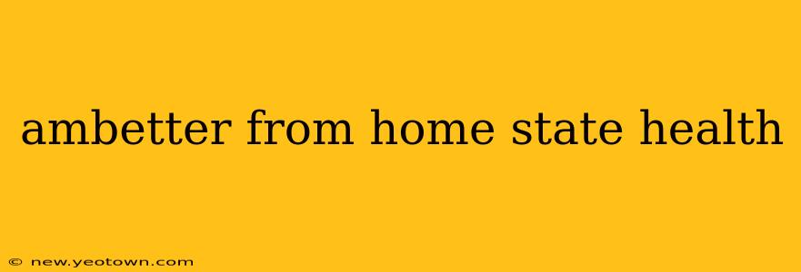ambetter from home state health