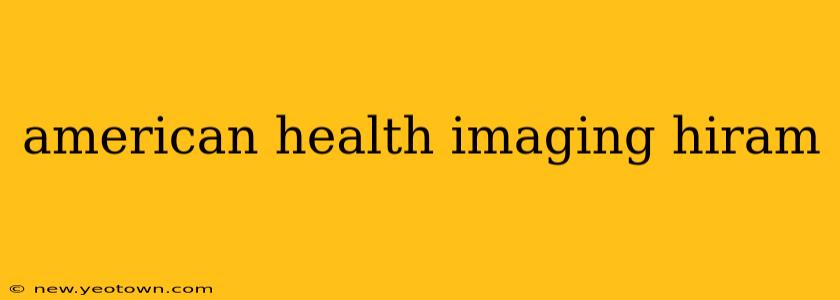 american health imaging hiram