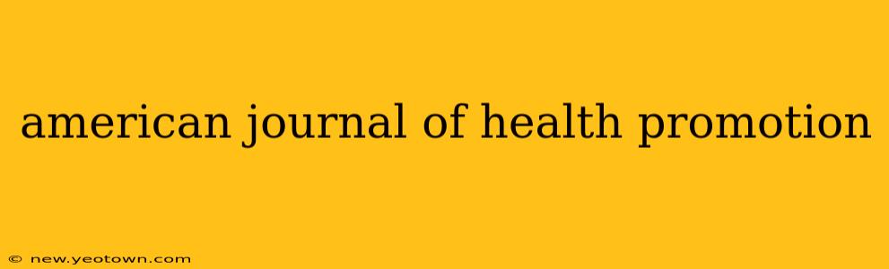 american journal of health promotion