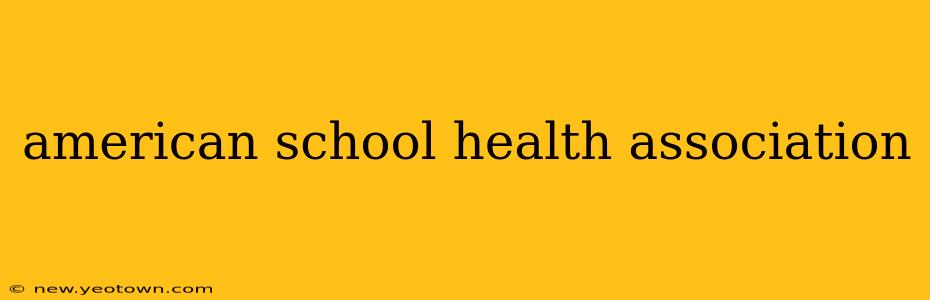 american school health association