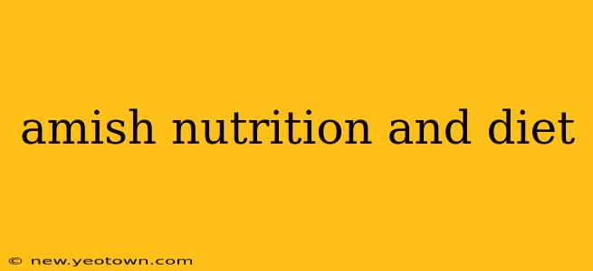 amish nutrition and diet