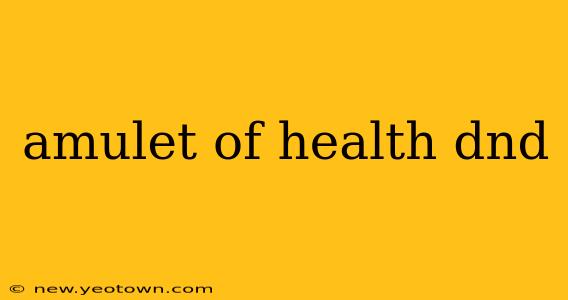amulet of health dnd