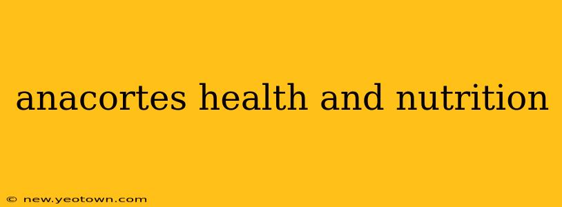 anacortes health and nutrition