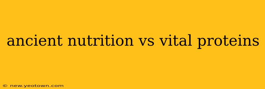 ancient nutrition vs vital proteins