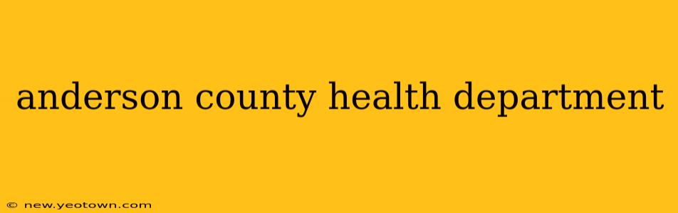 anderson county health department