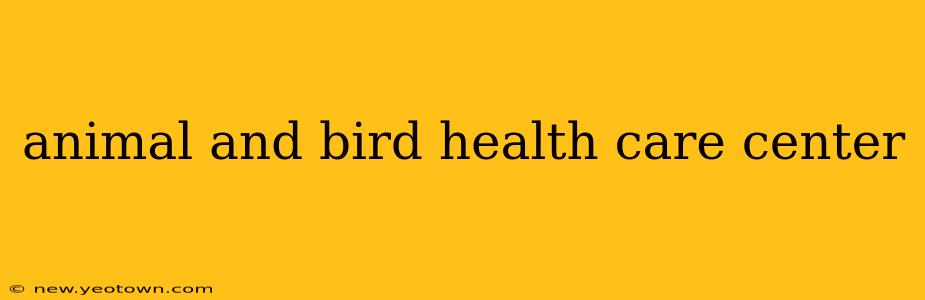 animal and bird health care center