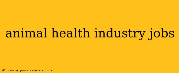 animal health industry jobs
