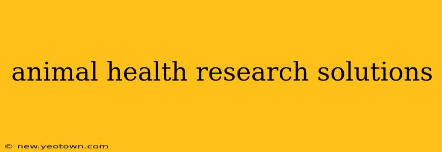animal health research solutions