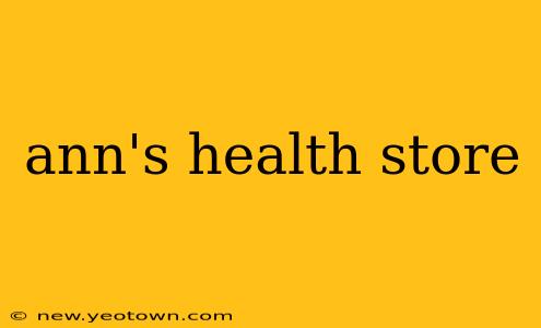 ann's health store