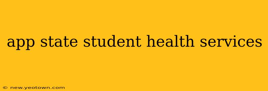 app state student health services