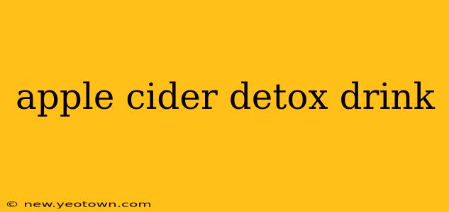 apple cider detox drink