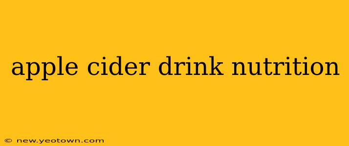 apple cider drink nutrition