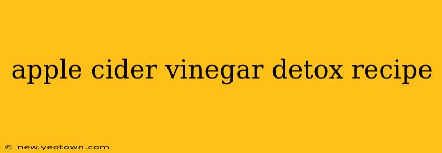 apple cider vinegar detox recipe