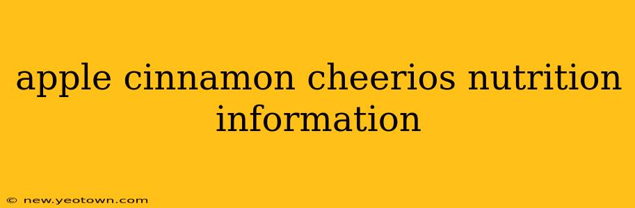 apple cinnamon cheerios nutrition information
