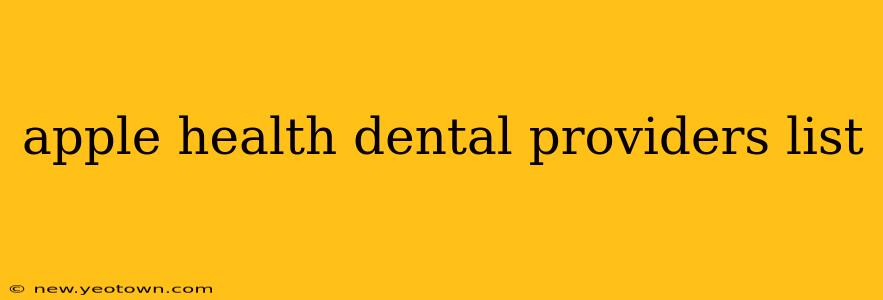 apple health dental providers list