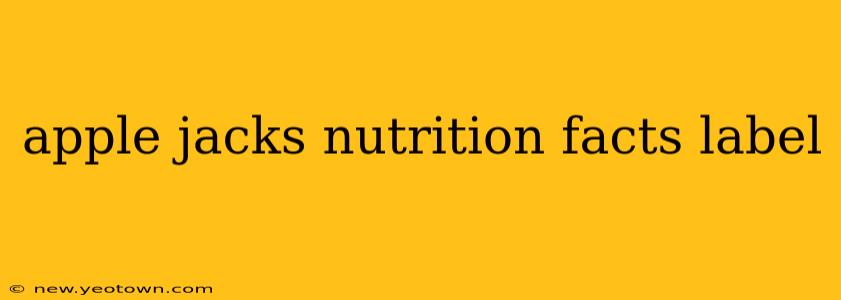 apple jacks nutrition facts label