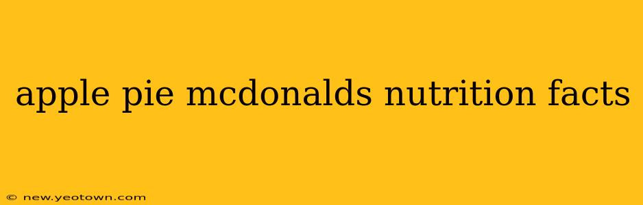apple pie mcdonalds nutrition facts