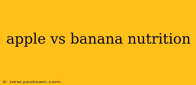 apple vs banana nutrition